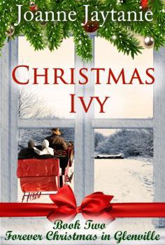 Christmas Ivy - Book #2 of the Forever Christmas in Glenville