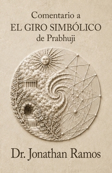 Paperback Comentario a El giro simbólico de Prabhuji [Spanish] Book