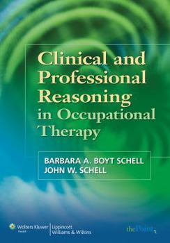 Paperback Clinical and Professional Reasoning in Occupational Therapy Book