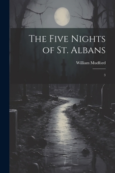 Paperback The Five Nights of St. Albans: 3 Book