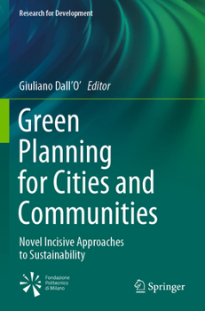 Paperback Green Planning for Cities and Communities: Novel Incisive Approaches to Sustainability Book