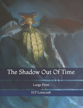 The Shadow Out Of Time: Large Print