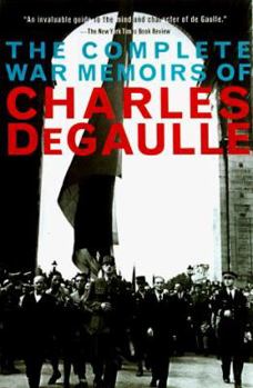 The Complete War Memoirs of Charles De Gaulle - Book  of the Mémoires de guerre