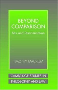 Beyond Comparison: Sex and Discrimination - Book  of the Cambridge Studies in Philosophy and Law