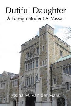 Paperback Dutiful Daughter: A Foreign Student at Vassar Book