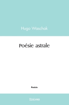 Paperback Poésie astrale [French] Book