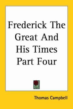 Paperback Frederick the Great and His Times Part Four Book