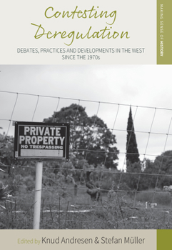 Library Binding Contesting Deregulation: Debates, Practices and Developments in the West Since the 1970s Book