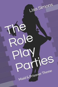 Paperback The Role Play Parties: Book Two Book