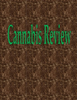 Paperback Cannabis Review: 150 Pages 8.5" X 11" Book