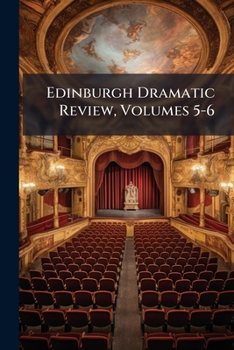 Paperback Edinburgh Dramatic Review, Volumes 5-6 Book