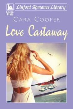 Paperback Love Castaway (Linford Romance Library) [Large Print] Book