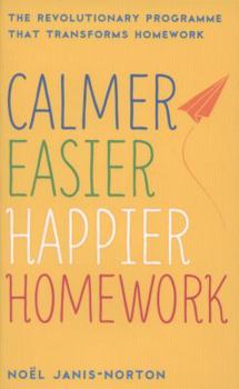 Paperback Calmer, Easier, Happier Homework Book