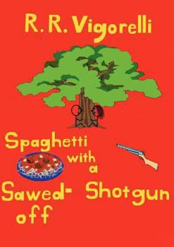 Paperback Spaghetti with a Sawed-Off Shotgun Book
