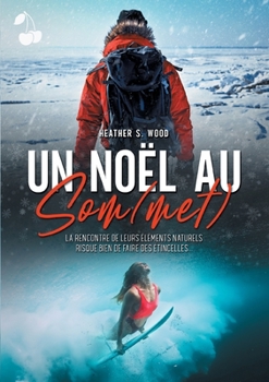 Paperback Un Noël au Som(met) [French] Book