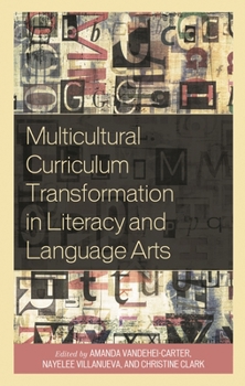 Paperback Multicultural Curriculum Transformation in Literacy and Language Arts Book