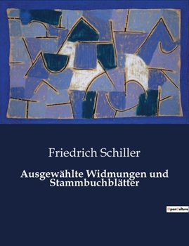 Paperback Ausgewählte Widmungen und Stammbuchblätter [German] Book