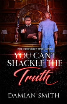 Paperback You Can't Shackle The Truth Book