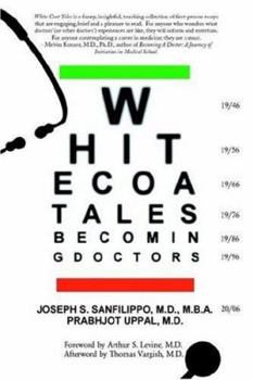 Paperback White Coat Tales: Becoming & Being Urban Doctors: 1946-2006 Book