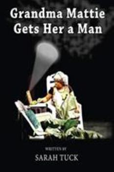 Paperback Grandma Mattie Gets Her a Man Book