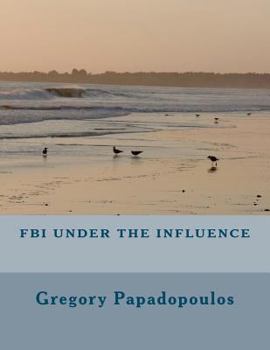 Paperback FBI under the influence Book