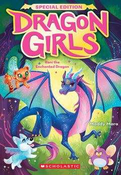 Paperback Rani the Enchanted Dragon (Dragon Girls Special Edition #1) Book