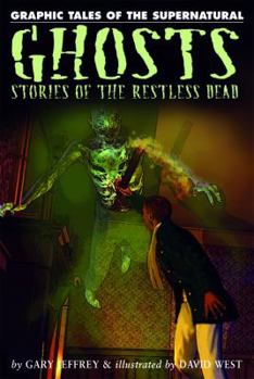 Ghosts: Stories of the Restless Dead - Book  of the Graphic Tales of the Supernatural
