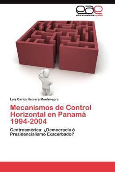 Paperback Mecanismos de Control Horizontal en Panamá 1994-2004 [Spanish] Book