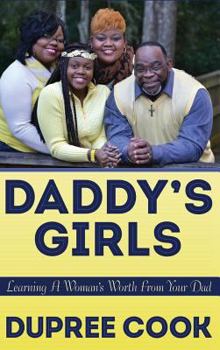 Hardcover Daddy's Girl: Learning a Woman's Worth from Your Dad Book