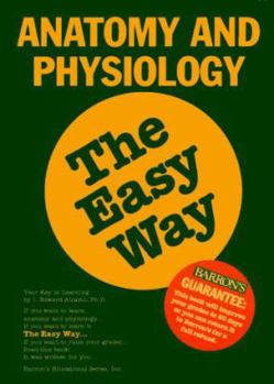Paperback Anatomy and Physiology the Easy Way Book