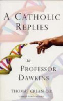 Paperback A Catholic Replies to Professor Dawkins Book