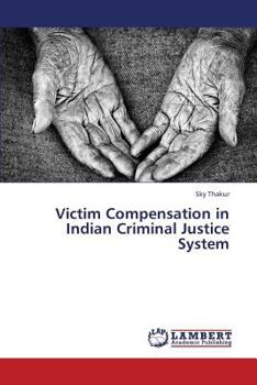 Paperback Victim Compensation in Indian Criminal Justice System Book