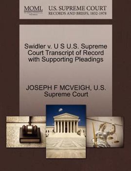 Paperback Swidler V. U S U.S. Supreme Court Transcript of Record with Supporting Pleadings Book