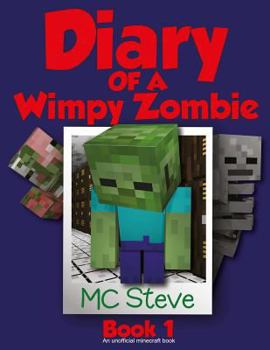 Diary of a Wimpy Zombie: Book 1 - Book #1 of the Diary of a Wimpy Zombie 