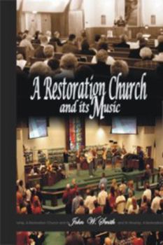 Paperback A Restoration Church and its Music Book