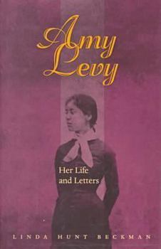 Hardcover Amy Levy: Her Life and Letters Book