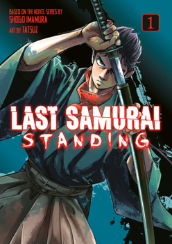 Paperback Last Samurai Standing 1 Book