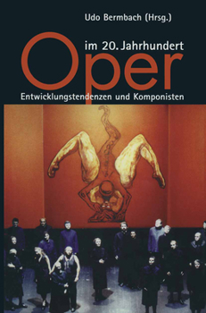 Hardcover Oper Im 20. Jahrhundert: Entwicklungstendenzen Und Komponisten [German] Book