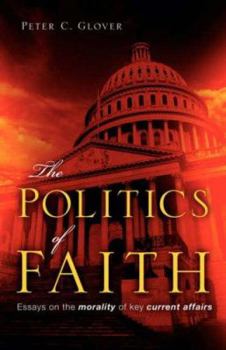 Paperback The Politics of Faith Book