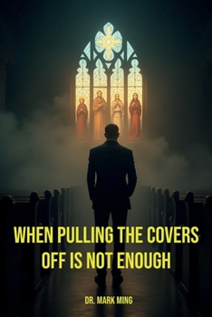 Paperback When Pulling The Covers Off Is Not Enough Book