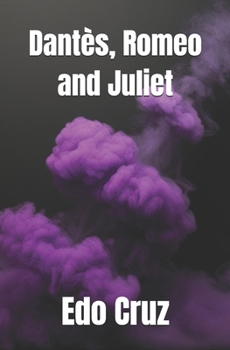 Paperback Dantès, Romeo and Juliet Book
