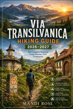 Paperback Via Transilvanica Hiking Guide 2026-2027 Book