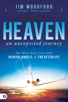 Paperback Heaven, an Unexpected Journey: One Man's Experience with Heaven, Angels, and the Afterlife Book