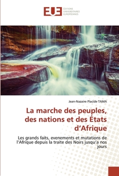 Paperback La marche des peuples, des nations et des États d'Afrique [French] Book