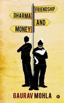 Friendship Dharma and Money