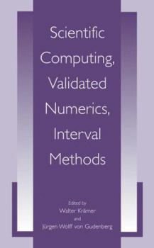 Hardcover Scientific Computing, Validated Numerics, Interval Methods Book