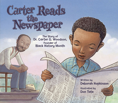 Paperback Carter Reads the Newspaper: The Story of Carter G. Woodson, Founder of Black History Month Book