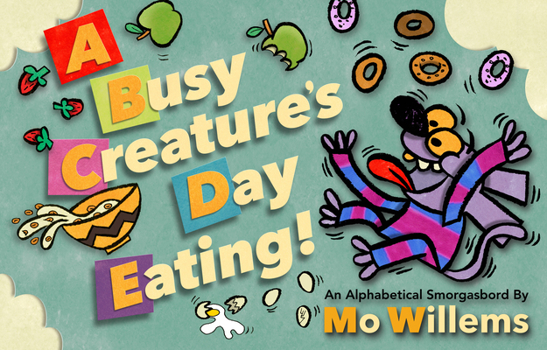 Hardcover A Busy Creature's Day Eating! Book