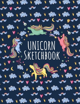 Cute Unicorn Kawaii Sketchbook: 104 blank pages of high quality white paper, 8.5” x 11”cute premium matte cover