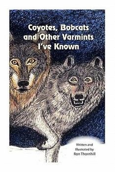 Paperback Coyotes, Bobcats and Other Varmints I've Known Book